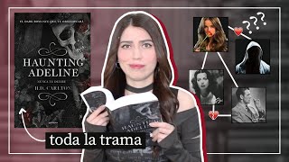 Te cuento toda la trama de Haunting Adeline para que no tengas que leerlo 🥀 [upl. by Westerfield]