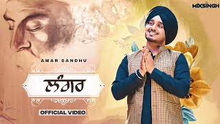 LANGAR Official Video Amar Sandhu  MixSingh  Moody Akkhar  VideoGram [upl. by Jacoby10]