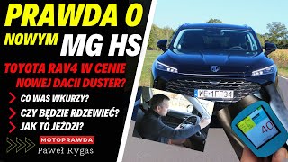 Prawda o nowym MG HS RAV4 w cenie Dustera Jak jeździ Czy zgnije Co jest dobrze a co nie działa [upl. by Valtin287]