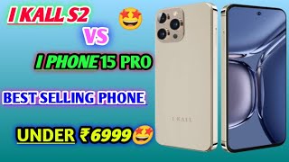 I KALL S2 UNBOXING amp REVIEW  I KALL LOOK LIKE  I PHONE 14 PRO  I KALL SMART PHONE UNDER ₹6999✨ [upl. by Fuld]