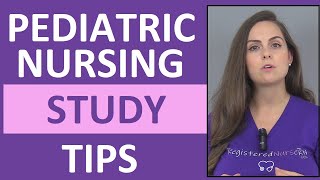 Pediatric Nursing Review  How to Study amp Pass Child Health Nursing Peds in Nursing School [upl. by Ennoid]