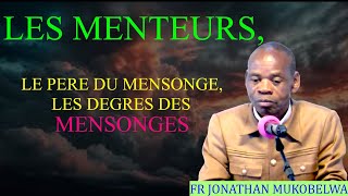 LES MENTEURS LE PERE DU MENSONGE LES DEGRES DES MENSONGES [upl. by Hsaniva]