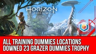 Horizon Zero Dawn  All Grazer Training Dummy Locations Guide Downed 23 Grazer dummies Trophy [upl. by Ytiak]