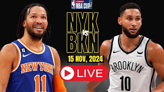 🔴LIVE  New York Knicks Vs Brooklyn Nets Full Game  NBA Cup  NBA Live  NOV 15 2024  2K [upl. by Haya]