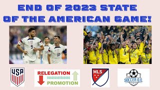 Year end state of the American 🇺🇸 ⚽️ game from the one who knows The Soccer OG [upl. by Noelani112]