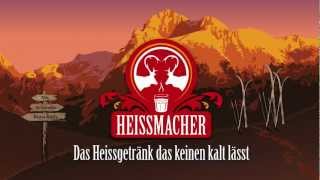 Heissmacher  Das Heissgetränk das keinen kalt lässt [upl. by Ytsur]