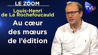 Dans les arrièrecuisines de la presse et de l’édition  Le Zoom  LouisHenri de La Rochefoucauld [upl. by Aloz]