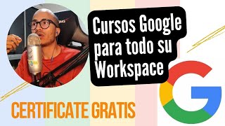 Cursos Gratis en Google  Certificados gratuitos  Temas en tecnología programación e IA [upl. by Gio262]