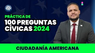 Practica las 100 preguntas cívicas 2024  Ciudadanía americana [upl. by Placidia776]