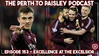 The Perth to Paisley Podcast  Episode 153  Excellence at the Excelsior [upl. by Keelby362]