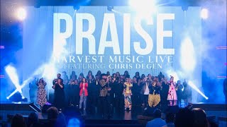 PRAISE  Harvest Music Live Featuring Chris Degen [upl. by Brock]