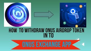 ONUS AIRDROP ELIGIBILITY CRITERIAS  HOW TO WITHDRAW YOUR ONUS TOKEN [upl. by Hanauq]