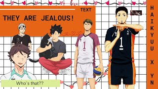 💕ChatficThey Are Jealous  Haikyuu Captains x YN [upl. by Phebe]