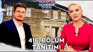 Gündem Ötesi 416 Bölüm Tanıtımı [upl. by Neyugn]