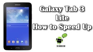 How to Speed Up the Galaxy Tab Lite 3 [upl. by Kelwin]