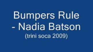 Bumpers Rule  Nadia Batson Trini Soca 2009 [upl. by Opiak554]