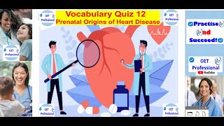 OET Vocabulary Quiz 12 Prenatal Causes of Heart Disease [upl. by Averil]