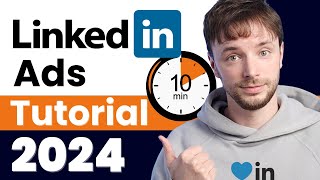 Complete Beginner LinkedIn Ads Tutorial 2024 StepByStep Guide Incl Conversion Tracking [upl. by Nalloh]