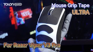 The Fabulous Mouse Grip Tape TALONGAMES Ultra version for Razer Viper V3 Pro [upl. by Ydissac]