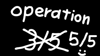 Operation 55  irfanlol1 [upl. by Mak]