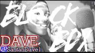 DAVE  BLCKBOX S6 Ep 2465 [upl. by Richers943]