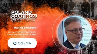 WYWIAD MARIUSZ KREDENS OQEMA TARGI POLAND COATINGS EXPO 2024 Ptak Warsaw Expo [upl. by Eerpud]