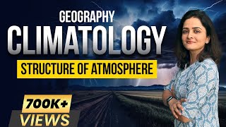 Climatology amp Atmosphere  Structure of Atmospheric Layers  Geography by Parcham Classes [upl. by Gaige449]