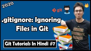 gitignore Ignoring Files in Git  Git Tutorials 7 [upl. by Arimlede429]