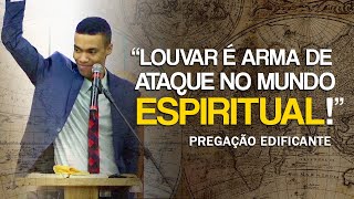 Louvar a Deus é ATACAR no mundo espiritual PREGAÇÃO COMPLETA  Jhonatan Carlos [upl. by Darell]