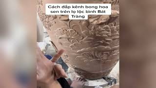 Cách Đắp kênh Bông Hoa Sen Trên Lọ Lộc Bình Bát Tràng [upl. by Muna]