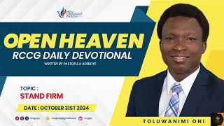 Open Heaven Daily Devotional  Stand Firm  OCTOBER 31st 2024 [upl. by Erroll]