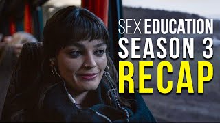 Sex Education Season 3 Recap [upl. by Hanus]