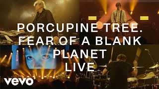 Porcupine Tree  Fear of a Blank Planet CLOSURECONTINUATIONLIVE  Official Video [upl. by Rednaeel]