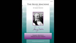 The Blues Machine by Sammy Nestico [upl. by Ahsyek]