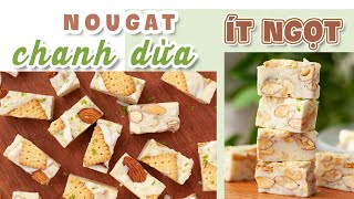 4K NOUGAT CHANH DỪA ÍT NGỌT  Coconut Lime NOUGAT less sweet recipe [upl. by Modestine]