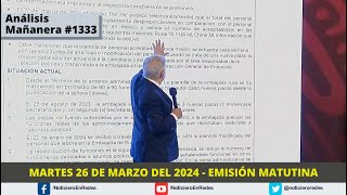 Edición Matutina Martes 26 de Marzo del 2024 [upl. by Karwan]