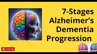 7Stages of Alzheimer’s Dementia Progression [upl. by Helmut]