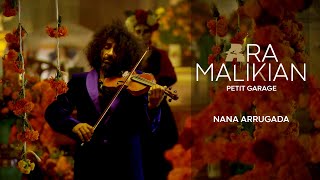 Ara Malikian Nana arrugada Petit Garage 2021 [upl. by Fisoi]