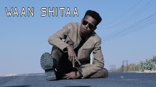 Sharma Boy  Waan Shitaa Official Video [upl. by Artkele724]