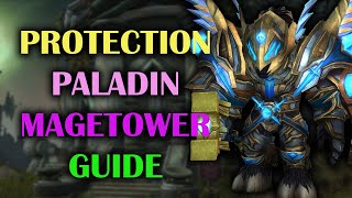 Protection Paladin  Mage Tower  Guide  Dragonflight Season 3 1026 [upl. by Eciruam721]