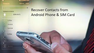 How to Recover Deleted Contacts from Android phone and SIM card [upl. by Litnahc66]