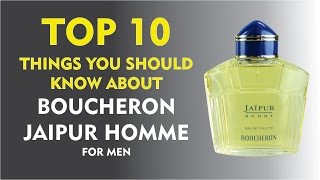 Top 10 Fragrance Facts Boucheron Jaipur Homme for men [upl. by Arac]