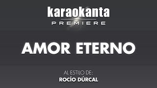 Karaokanta  Rocío Dúrcal  Amor eterno [upl. by Elleirua]