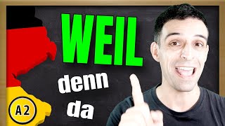 How to use quotweilquot EXPLAINED  Konjunktion WEIL erklärt  Learn German A2 [upl. by Avner]