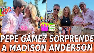 😍🎂Pepe Gámez SORPRENDE a Madison Anderson con un CUMPLEAÑOS muy a la mexicana [upl. by Shiri]