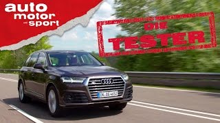 Audi Q7 Ist das schon Luxus  Die Tester  auto motor und sport [upl. by Mencher]