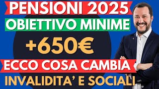 PENSIONI 2025 AUMENTO MINIME A 650€ NOVITA PER INVALIDI E SOCIALI ARRIVA LA CONFERMA [upl. by Bruell]