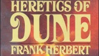 Heretics of Dune  Chapter 12 [upl. by Kalvin]