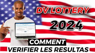 DV LOTTERY 2024  Comment verifier les resultats de la loterie americaine 2024 [upl. by Eelano]