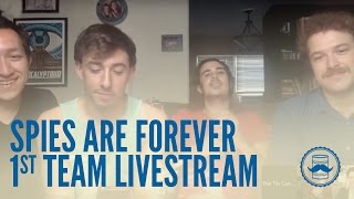 Spies Are Forever First Ever Team LIVESTREAM [upl. by Rockey745]